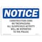 Signmission Sign, 10" H, 14" W, Rigid Plastic, Construction Zone No Trespassing All Suspicious Sign, Landscape OS-NS-P-1014-L-10797 - alternate 1